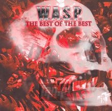 Best Of The Best 1984-2000 - W.A.S.P.