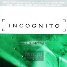 Future Remixed - Incognito