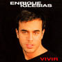 Vivir - Enrique Iglesias