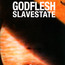 Slavestate - Godflesh