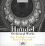 Handel: Orchestral Works - Trevor Pinnock / The English Concert 
