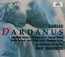 Rameau: Dardanus - Marc Minkowski