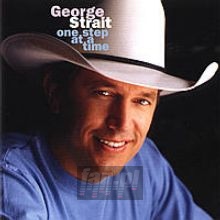 One Step At A Time - George Strait
