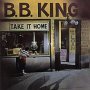 Take It Home - B.B. King