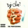 The Professional - DJ Clue