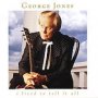 I Lived To Tell It All - George Jones