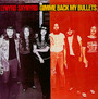 Gimme Back My Bullets - Lynyrd Skynyrd