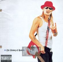 The History Of Rock - Kid Rock The History Of Rock - Kid Rock