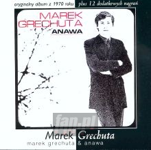Marek Grechuta & Anawa - Marek Grechuta Marek Grechuta & Anawa - Marek Grechuta