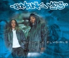 B-Boys & Flygirls - Bomfunk MC'S