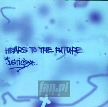Hears To The Future - Justice