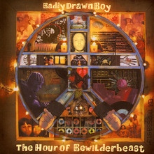 The Hour Of Bewilderbeast - Badly Drawn Boy - bigger The Hour Of Bewilderbeast - Badly Drawn Boy