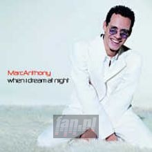 When I Dream At Night - Marc Anthony