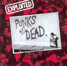 Punks Not Dead - The Exploited