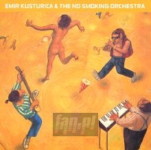Unza Unza Time - Emir Kusturica / No Smoking Orchestra