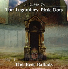 Best Ballads vol.1 - The Legendary Pink Dots 
