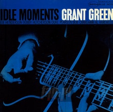 Idle Moments - Grant Green