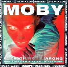 Everything Is Wrong - Moby