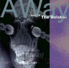 Away-Best Of The Bolschoi - The Bolshoi