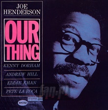 Our Thing - Joe Henderson - powiększ Our Thing - Joe Henderson