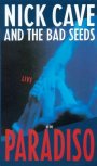 Live At The Paradiso - Nick Cave / The Bad Seeds 