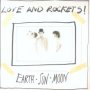 Earth Sun Moon - Love & Rockets