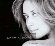 I Am Who I Am - Lara Fabian