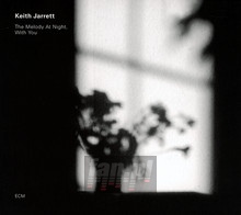 The Melody At Night With You - Keith Jarrett - bigger The Melody At Night With You - Keith Jarrett