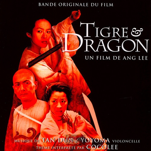 Crouching Tiger, Hidden Dragon: Sword Of Destiny  OST - Yo-yo Ma / Coco Lee / Tan Dun