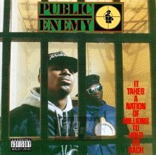 It Takes A Nation Of Millions - Public Enemy It Takes A Nation Of Millions - Public Enemy