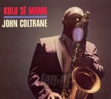 Kulu Se Mama - John Coltrane