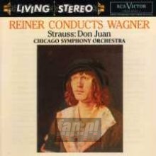 Reiner Conducts Wagner & Strauss - Fritz Reiner