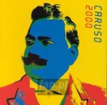 Caruso 2000 - Enrico Caruso Caruso 2000 - Enrico Caruso
