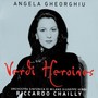 Verdi: Heroines - Angela Gheorghiu