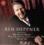 My Secret Heart - Ben Heppner