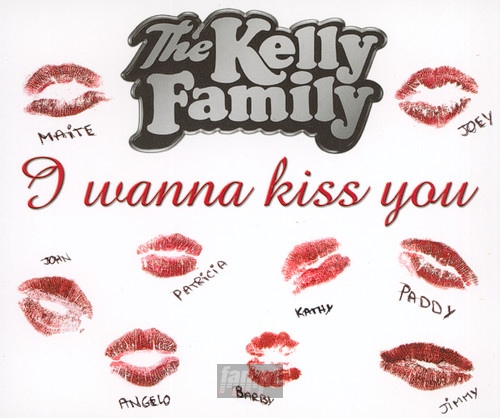 I Wanna Kiss You - Kelly Family