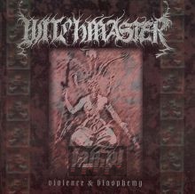 Violence & Blasphemy - Witchmaster