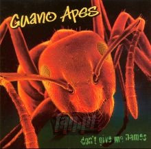 Don't Give Me Names - Guano Apes