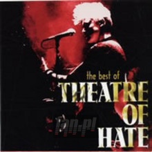 Best Of - Theatre Of Hate