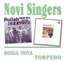 Bossa Nova+Torpedo - Novi Singers
