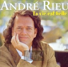 La Vie Est Belle - Andre Rieu