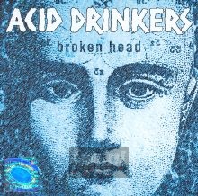 Broken Head - Acid Drinkers