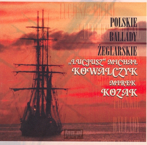 Polskie Ballady eglarskie - Micha Kowalczyk  