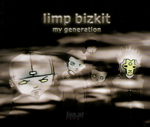 My Generation 1 - Limp Bizkit