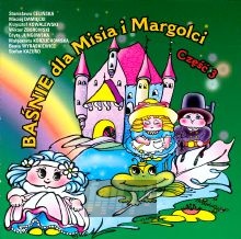 Baśnie Dla Misia I Margolci-3 - Miś I Margolcia Baśnie Dla Misia I Margolci-3 - Miś I Margolcia