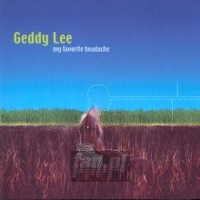 My Favorite Headache - Geddy Lee