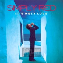 It's Only Love - Simply Red