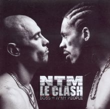 Le Clash - NTM Le Clash - NTM