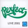 Live 2001 - Perfect   