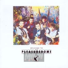 Welcome To The Pleasuredome - Frankie Goes To Hollywood